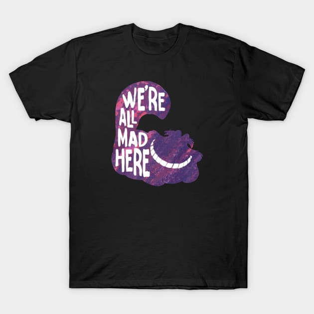 alice we mad here T-Shirt by Uwaki